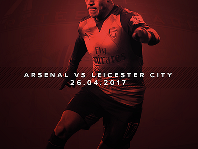 April 26 - Arsenal vs Leicester City arsenal football gameday graphic design soccer sports design
