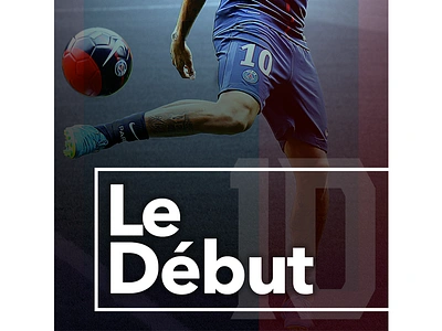 August 13 - Neymar & PSG vs Guingamp football gameday graphic design neymar paris soccer sports design