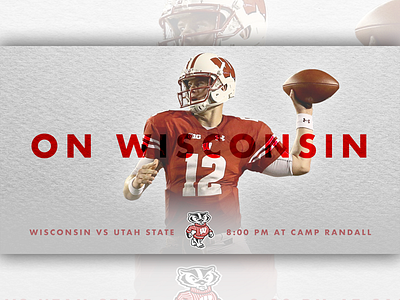 September 1 - Badgers vs Utah State badgers college football football gameday graphic design sports design wisconsin