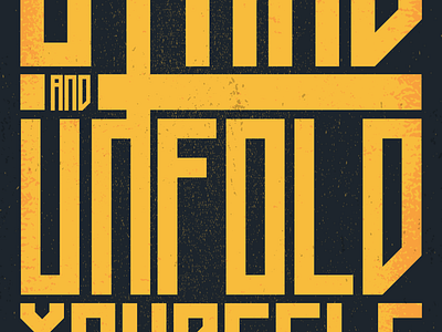 STAND AND UNFOLD YOURSELF graphic design typography
