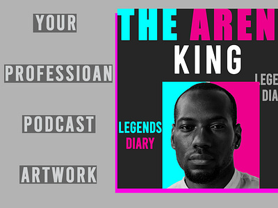 the arena king podcast graphicdesign podcast podcast art podcast cover