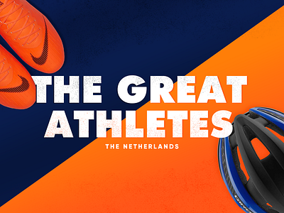 The Great Athletes Series: #1 The Netherlands - Cover art direction athlete blue design dutch football gymnastic holland orange