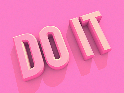 Do It 3d c4d clean color design geometric gradient lettering light minimal shadow simple texture typography