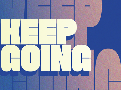 Keep Going branding clean color design gradient light minimal scale simple texture typography vector