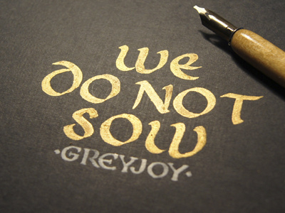 Calligraphy Game Of Thrones calligraphy gold greyjoy lettering the game of thrones