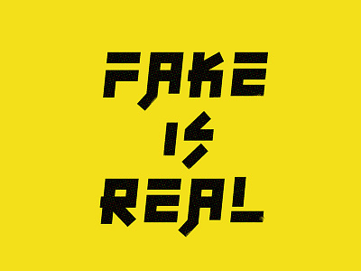 fake is real