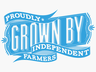 Proudly Grown by Independent Farmers