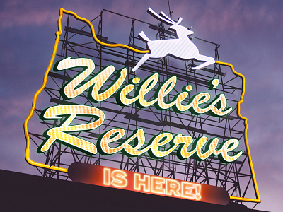 Willie's Reserve Oregon Announcement cannabis deer marijuana neon oregon portland sign willie nelson