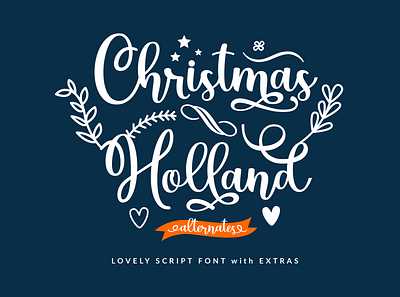 Christmas Holland - Lovely Script Font with Extras alternates design fashion font handwritten handwritting invitation logos logotype lovely romantic script signature swash wedding