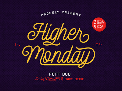 Higher Monday - Font Duo Script & Sans Serif alternate branding design font font duo handwritten logotype modern monoline sans serif script signature swash unique