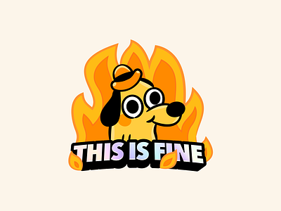 🔥This is fine🔥 cartoon dog emergency fire holographic illustration meme sticker this is fine