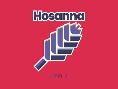 Palm Sunday | Hosanna