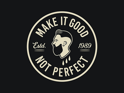 Good Not Perfect badge badge illustration logo logo design portrait vintage