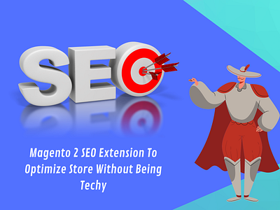 Magento 2 SEO Extension To Optimize Store Without Being Techy