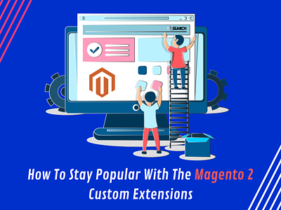 How To Stay Popular With The Magento 2 Custom Extensions addon plugin