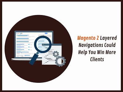 Magento 2 Layered Navigations Could Help You Win More Clients