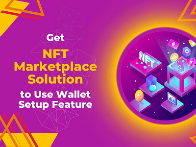 Get NFT Marketplace Solution to Use Wallet Setup Feature marketplace nft nft marketplace solution