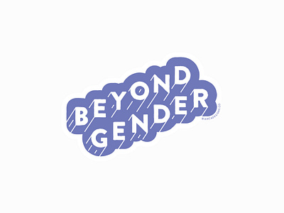 Beyond Gender