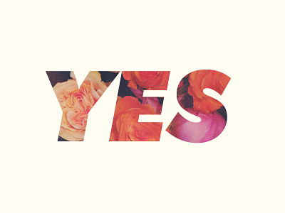 Yes floral flowers futura spring text typography