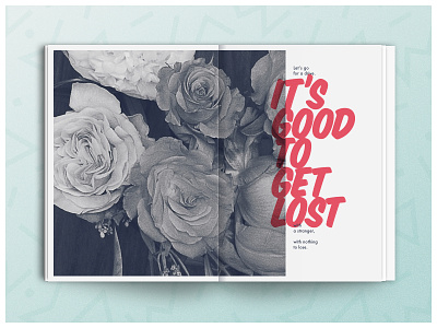 It's good to get lost... duotone flowers print typography