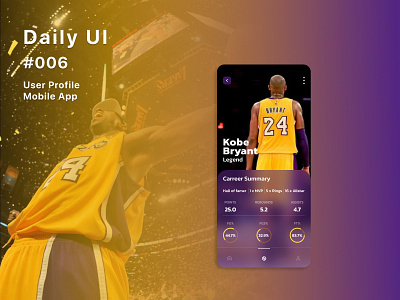 Daily UI #006 - User profile 006 daily 100 challenge daily ui daily ui 006 dailyui dailyuichallenge kobe kobe bryant mobile app mobile ui stats stats ui ui