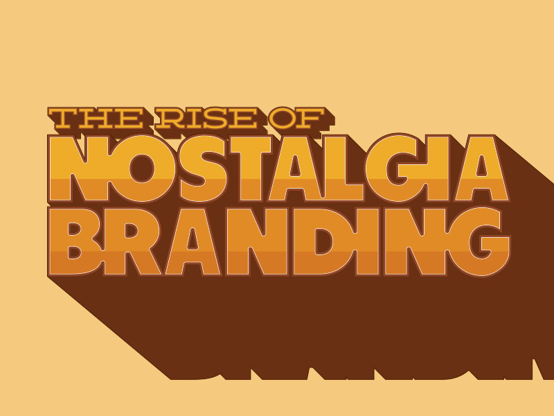 The Rise Of Nostalgia Branding By Brittany Gardner On Dribbble