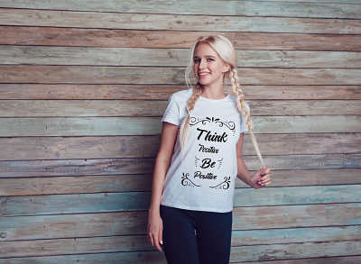 think positive tshirt typography