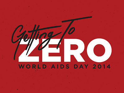 Getting To Zero aids hiv typography