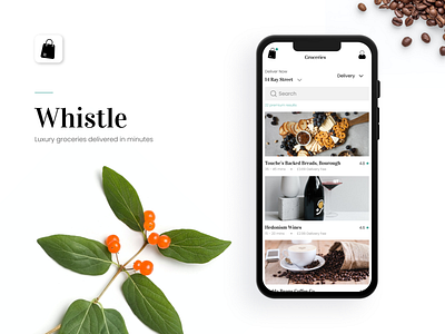 Whistle | Luxury grocery delivery app address app catagories clean coffee delivery drink food groceries grocery hinge modern app professional app rating search serif time wine