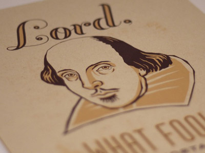 Lord What Fools These Mortals Be illustration typography poster screen print