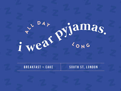 I wear pyjamas.