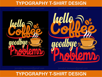 Coffee T-Shirt Design coffee design graphic design t-shirt tee tshirtdesign type typographic typography vector
