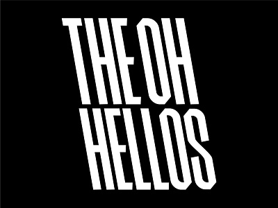 The Oh Hellos Lettering apparel badge branding graphic identity lettering logo logotype shirt type typography vector