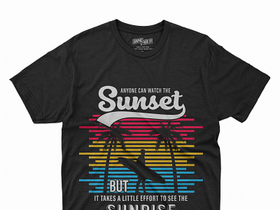 Anyone can watch the sun set 2 branding design graphic design illustration t shirt design typography vector