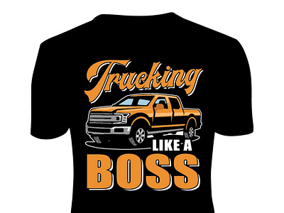 Trucking Like A Boss T-shirt branding car t shirt design design graphic design illustration t shirt design truck trucking t shirt typography vector vintage