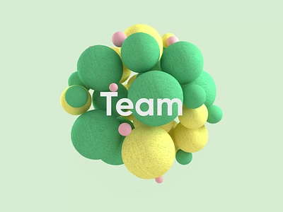 Team 3d abstract animation balls branding c4d cinema4d circles cloth colorful design illustration loader minimal motion octane product design typography