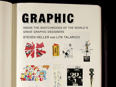 Graphic: Inside the Sketchbooks of...Graphic Designers art book book cover design book design cover design design book editorial design