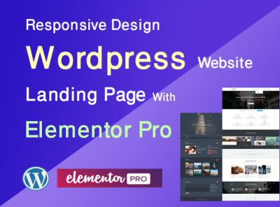I will design responsive design elementor elementor pro gig landing page design responsive design website wordpress