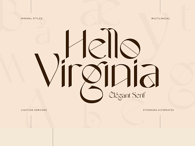 Hello Virginia - Elegant Serif Typeface classy elegant font design fonts ligature ligatures luxurious minimal minimalist modern serif font typeface vintage