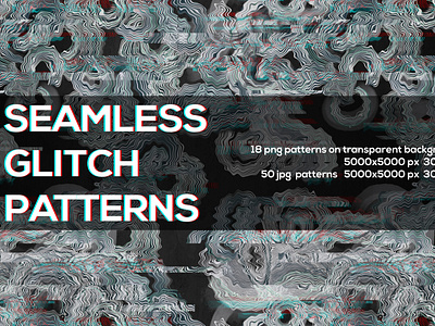 SEAMLESS GLITCH PATTERNS