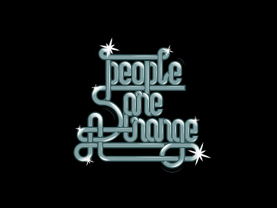 People are strange | Lettering