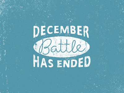 December Battle has ended