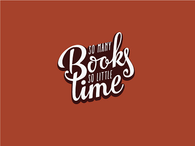so many books so little time books brush brushtype handlettering handtype lettering quote time typography vector