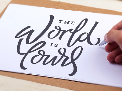 The World is yours design handdrawn handlettering lettering micron paper pen quote typography world