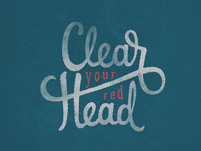 Clear your head - clear your mind brushscript handlettering handwritten lettering oneliner quicksketch rough swoosh typography