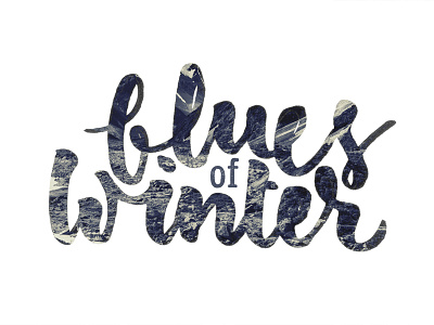 Winter Blues blues brushtype graphicdesign handlettering handtype masked typography winter