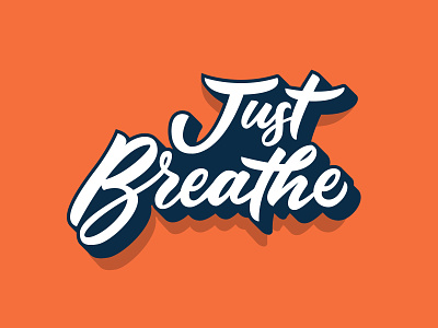 Just Breathe breathe brushscript handtype lettering logotype sketch typography