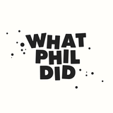 What Phil Did