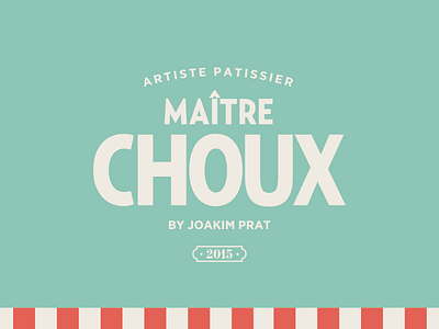 Maitre Choux Logo Concept branding cake illustration logo packaging pastries typography