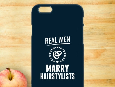 Real Men Marry Hairstylists